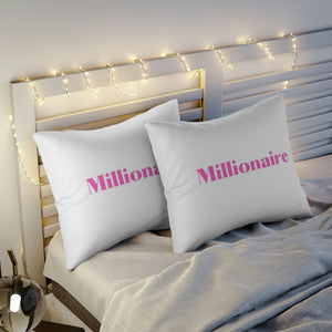 Millionaire Pillowcase